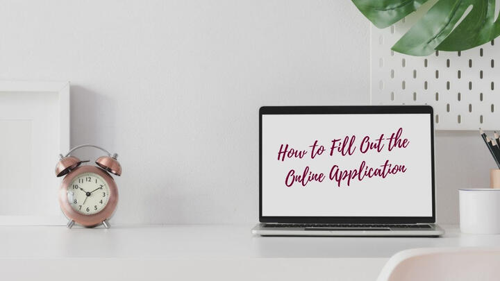 How to Fill Out the Online Application